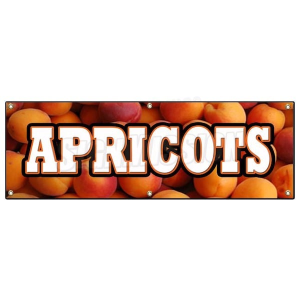 APRICOTS BANNER SIGN fresh orchard produce just picked sweet ripe